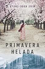 Primavera helada (Grijalbo Narrativa)