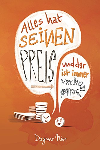 Alles hat seinen Preis: ...und der ist (immer) verhandelbar (German Edition)