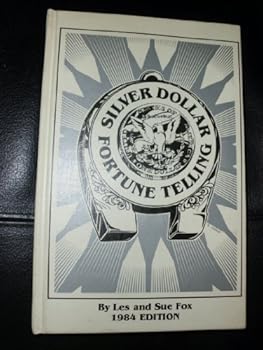 Unknown Binding Silver Dollar Fortune Telling: 1984 Edition Book