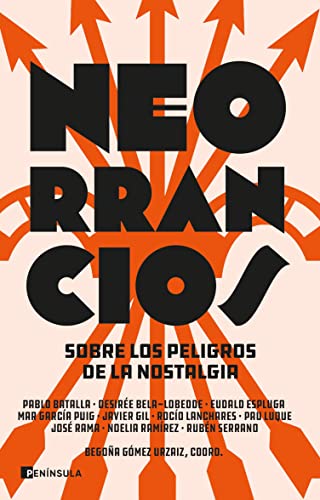 Neorrancios: Sobre los peligros de la nostalgia (ACTUALIDAD)