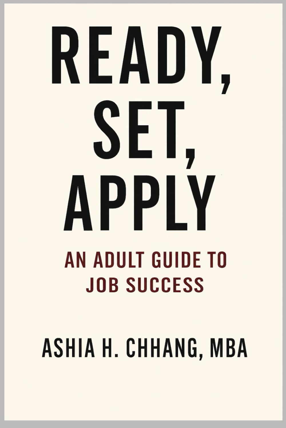 Ready, Set, Apply: An Adult Guide to Job Success