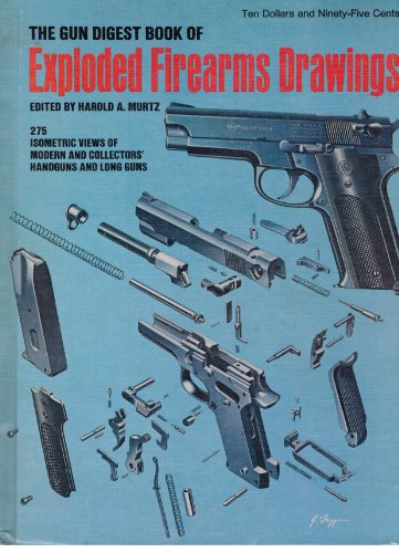 The Gun Digest Book of Exploded Firearms Drawings. B001SM2PO8 Book Cover