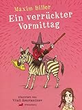 Ein verrückter Vormittag - Vitali Konstantinov, Maxim Biller 