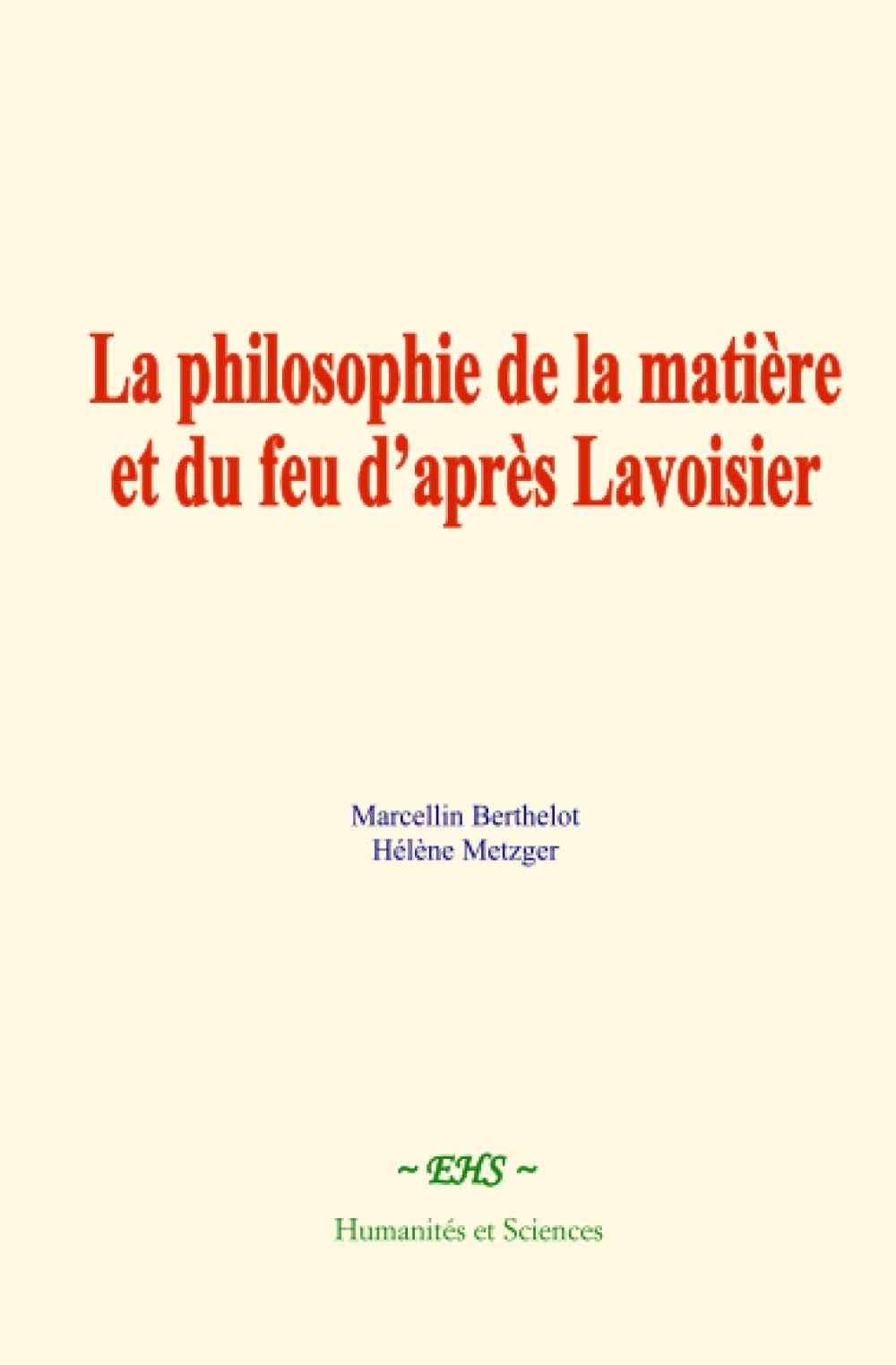 La philosophie de la matière et du feu d’après Lavoisier