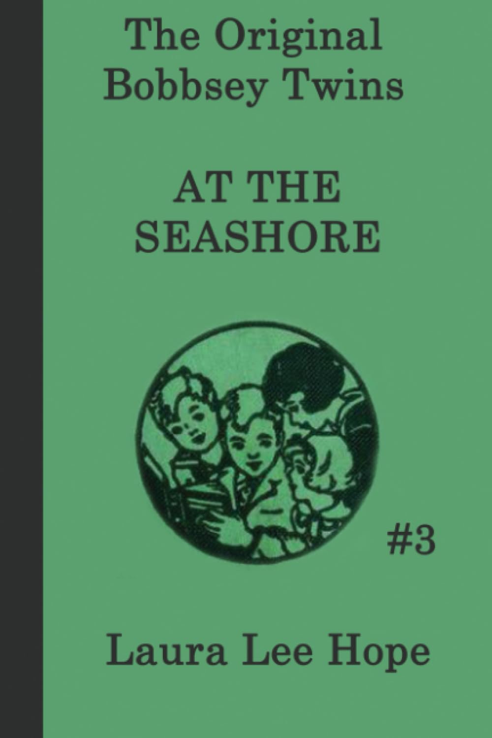 The Bobbsey Twins at the Seashore: A Classic Children’s Story of Seaside Adventure and Family Fun (The Original Bobbsey Twins)
