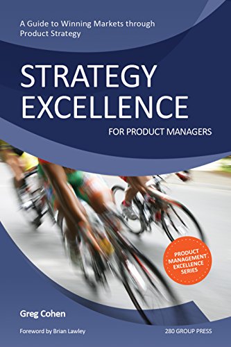 Strategy Excellence for Product Managers: A Guide to Winning Markets through Product Strategy (Engli Gratuit