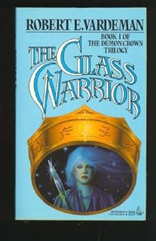 The Glass Warrior (The Demon Crown Trilogy #1) - Book #1 of the Demon Crown Trilogy