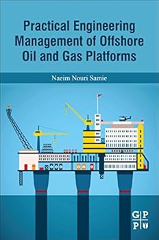 Paperback Practical Engineering Management of Offshore Oil and Gas Platforms Book