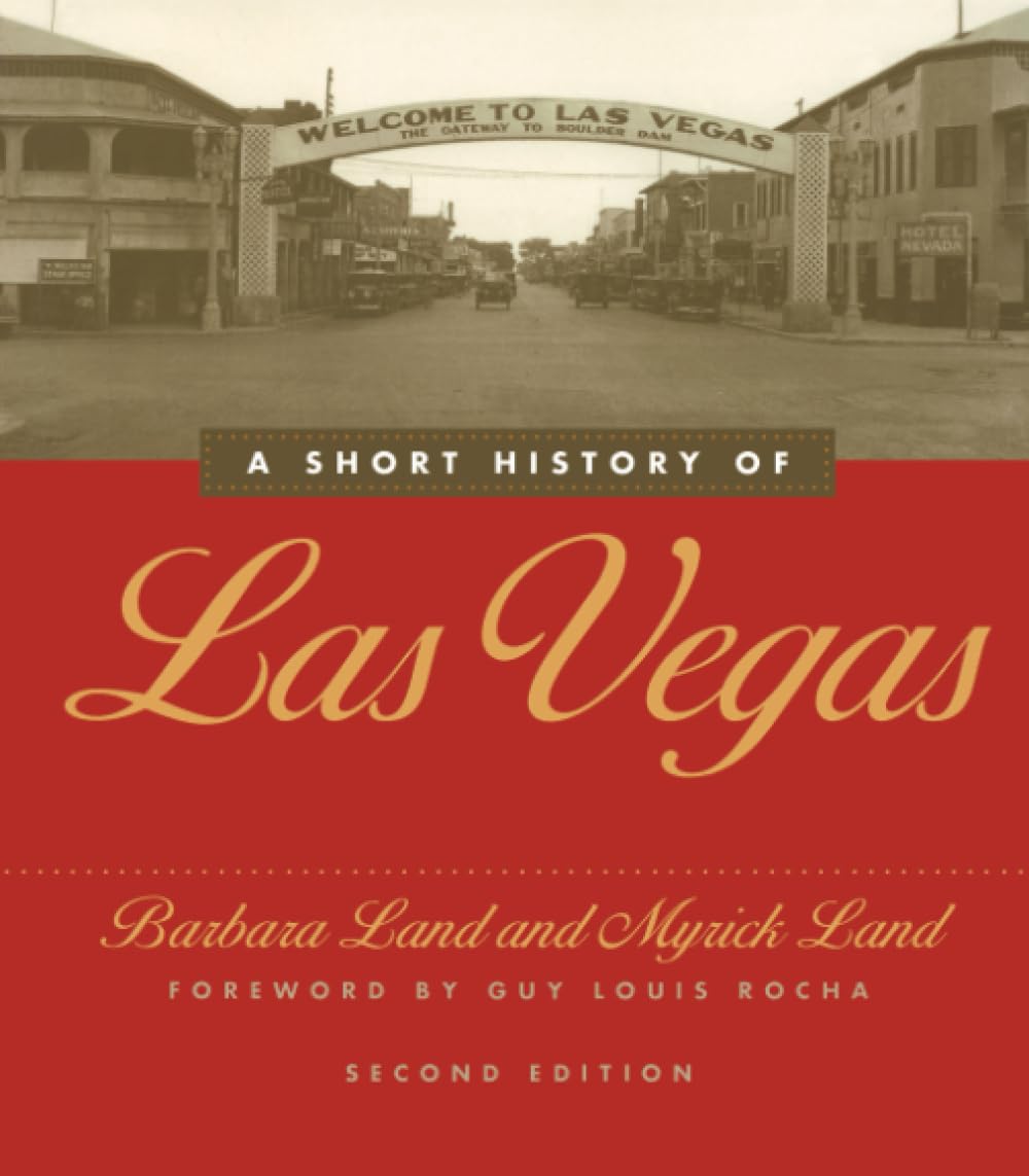 A Short History of Las Vegas