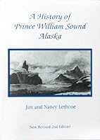 A History of Prince William Sound Alaska 1877900125 Book Cover