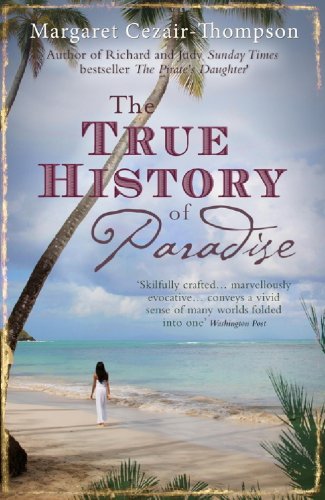 The True History of Paradise (English Edition)