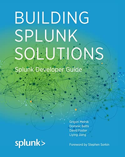 Building Splunk Solutions: Splunk Developer Guide 1512356077 Book Cover
