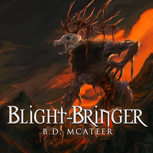 Blight-Bringer by B.D. McAteer episode artwork