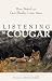 Listening to Cougar