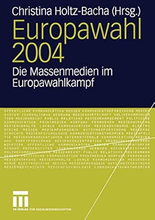Europawahl 2004: Die Massenmedien im Europawahlkampf 2005th Edition book cover