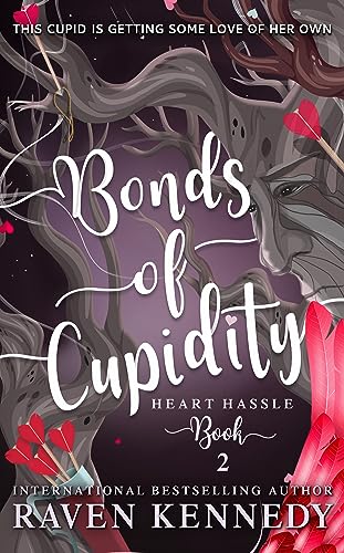 Bonds of Cupidity (Heart Hassle Book 2)
