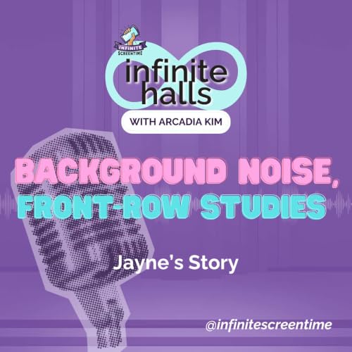 S1 | EP6: Background Noise, Front-Row Studies with Jayne
