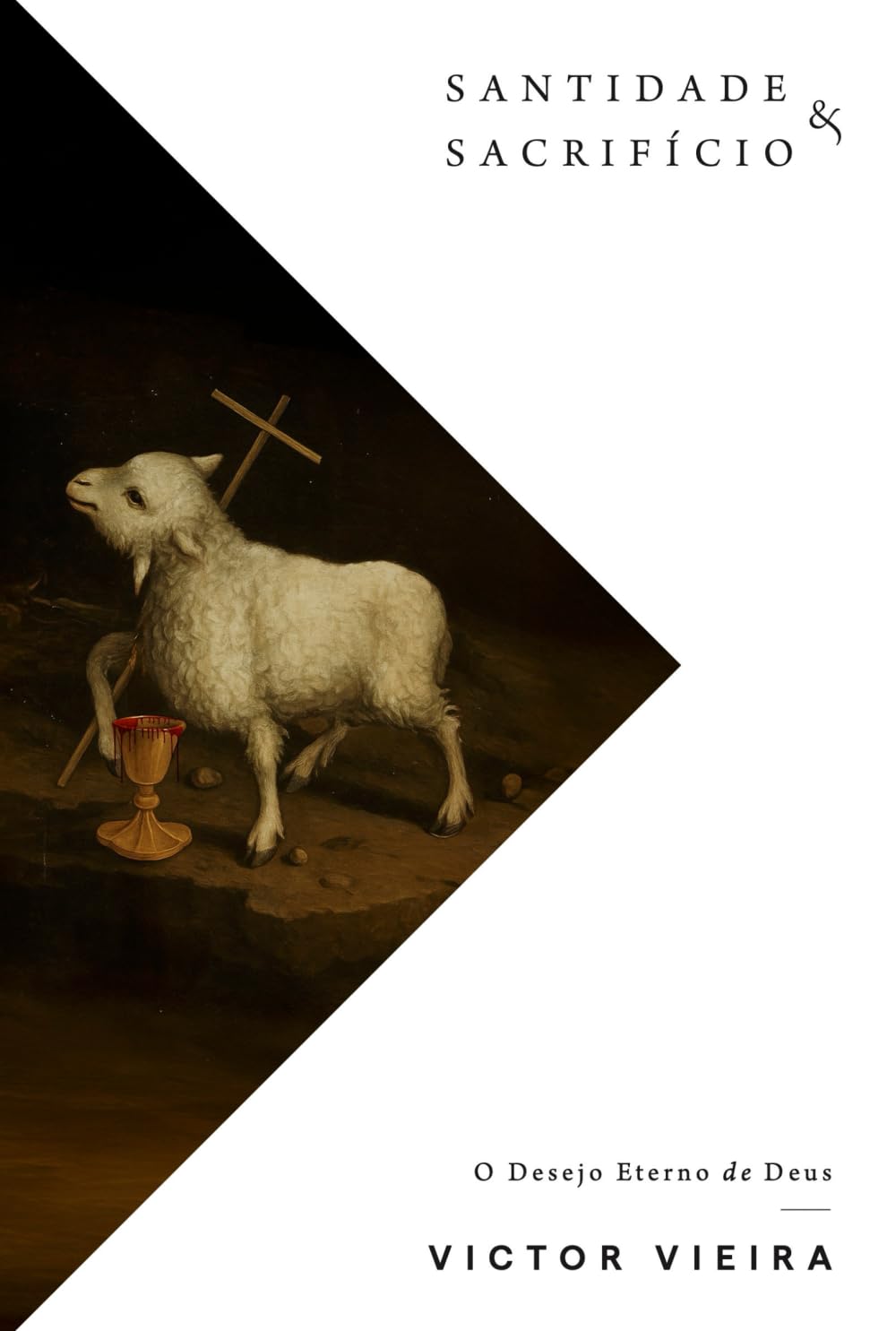 Santidade e Sacrifício: o desejo eterno de Deus