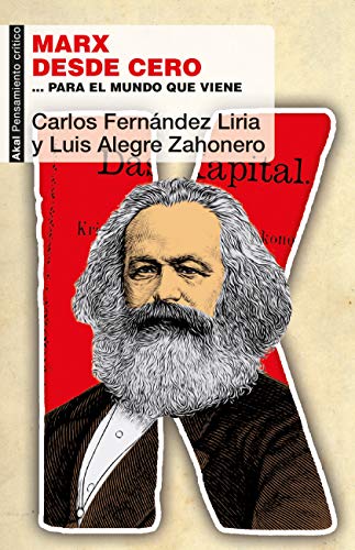 Marx desde cero para el mundo que viene: 71 (Pensamiento crítico)