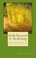 Daily Renewal and Awakening: Daily Readings for Spiritual Growth 0692578684 Book Cover