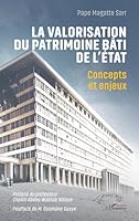 La valorisation du patrimoine bâti de l’État: Concepts et enjeux (French Edition) 2336517930 Book Cover
