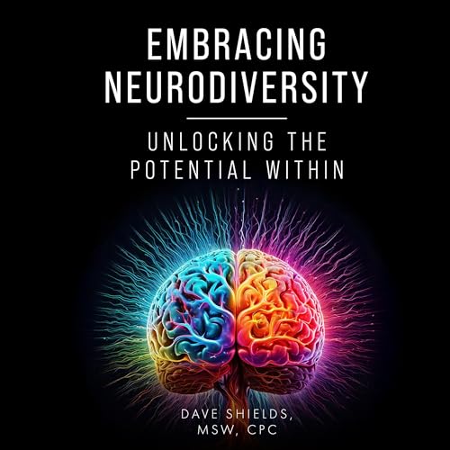 Embracing Neurodiversity by Dave Shields episode artwork