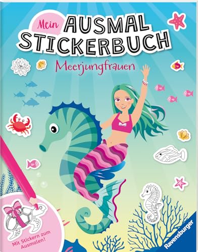 Preisvergleich Produktbild Ravensburger Mein Ausmalstickerbuch Meerjungfrauen - Großes Buch mit über 300 Stickern, viele Sticker zum Ausmalen