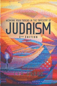 Paperback Weaving Your Thread in the Tapestry of Judaism 2nd Edition Book