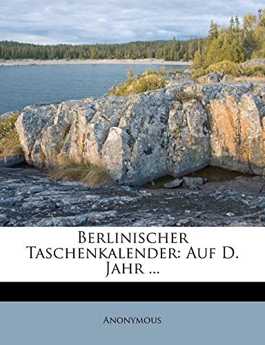 Berlinischer Taschenkalender: Auf D. Jahr