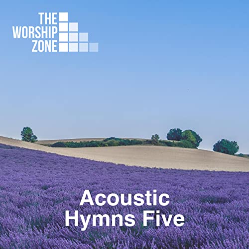 Play Acoustic Hymns 5 by The Worship Zone on Amazon Music