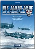 marlene kurowski  ZEITGESCHICHTE - Die Jäger-Asse des Reichsmarschalls - Die erfolgreichsten deutschen Jagdpiloten des 2. Weltkriegs - FLECHSIG Verlag: Die ... (Flechsig - Geschichte/Zeitgeschichte)