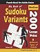 Produktbild Big Book of Sudoku Variants: 200 Medium Large Print Puzzles :: 8 Different Types of Sudoku (Samurai Sudoku, Jigsaw Samurai Sudoku, Samurai Sudoku X, ... (Logic Puzzles for Adults Series, Band 95)