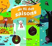 Au fil des saisons (Le petit monde animé) (French Edition) 8491073051 Book Cover