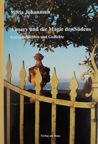 Aimery und die Magie des Südens