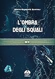 L'ombra Degli Squali - 2