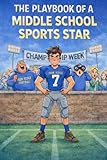  Playbook of a Middle School Sports Star