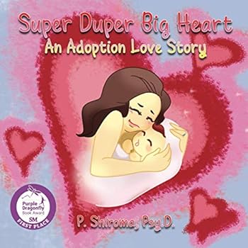 Paperback Super Duper Big Heart: An Adoption Love Story Book