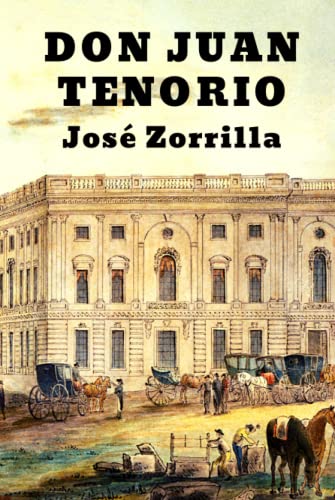 Don Juan Tenorio (Spanish Edition) [Spanish] B09KF2JSW4 Book Cover