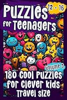 Puzzle Book for Teens 12-16: 180 Travel Sized Brainteasers, Word Searches, Logicals, Droodles, Cryptograms, Equations, Crosswords & More Activities for Clever Kids B0DCNJ9Y71 Book Cover