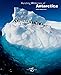 Vanishing Wilderness of Antarctica (Amazing Nature)