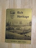 Rich Heritage: Summit Valley's Past B00700W87Q Book Cover