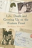 Life, Death, and Growing Up on the Western Front