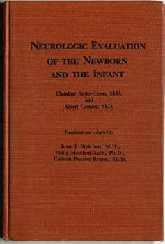 Hardcover Neurologic evaluation of the newborn and the infant Book