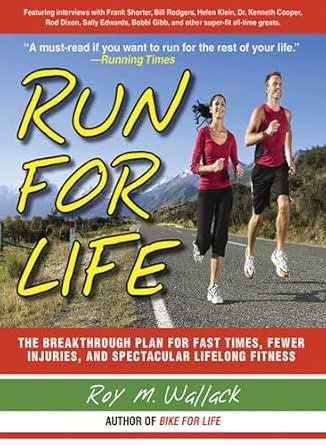 Run for Life: The Anti-Aging, Anti-Injury, Super-Fitness Plan to Keep You Running to 100 book cover