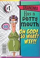 Grandma Has A Potty Mouth Word Search: Funny Granny Gifts from Grandchildren & Family |The Cussing Grandmother Christmas, Mother's Day & Birthday ... Swear Word Search Activity Book For Adults 1697433731 Book Cover