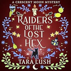Raiders of the Lost Hex Audiolibro Por Tara Lush arte de portada