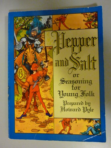 Pepper and Salt or Seasoning for Young Folk 0486260321 Book Cover