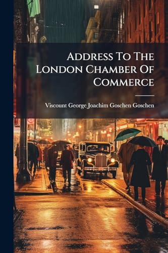 Address To The London Chamber Of Commerce
