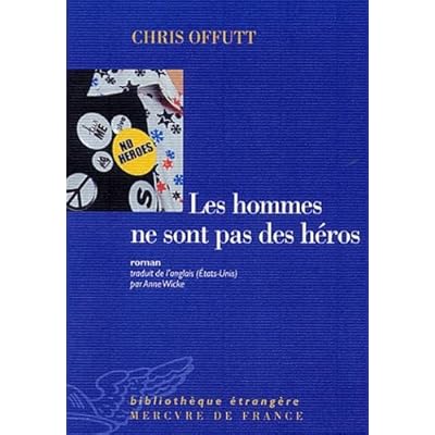 Les hommes ne sont pas des h&eacute;ros