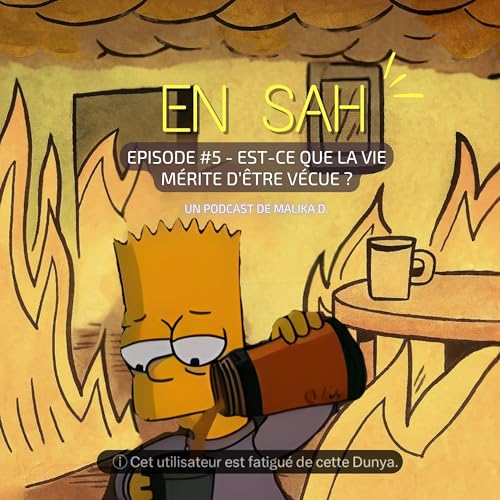 #5 - EST-CE QUE LA VIE MERITE D'&Ecirc;TRE VECUE ?